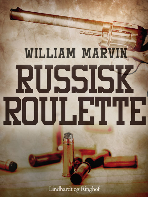 Russisk roulette, William Marvin