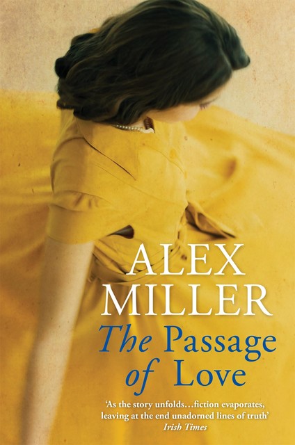 The Passage of Love, Alex Miller