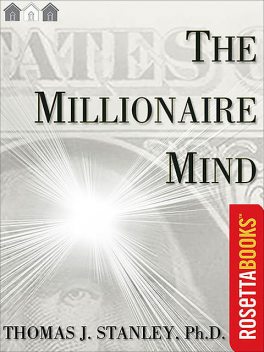 The Millionaire Mind, Thomas Stanley