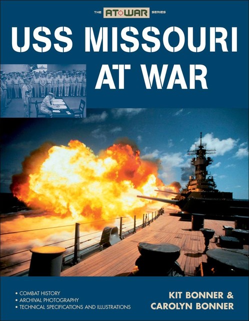 USS Missouri at War, Carolyn Bonner, Kit Bonner