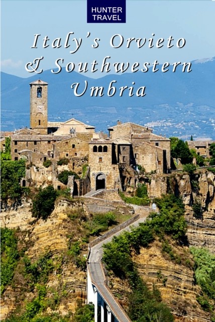 Italy's Orvieto, Foligno, Spoleto & Southwestern Umbria, Emma Jones