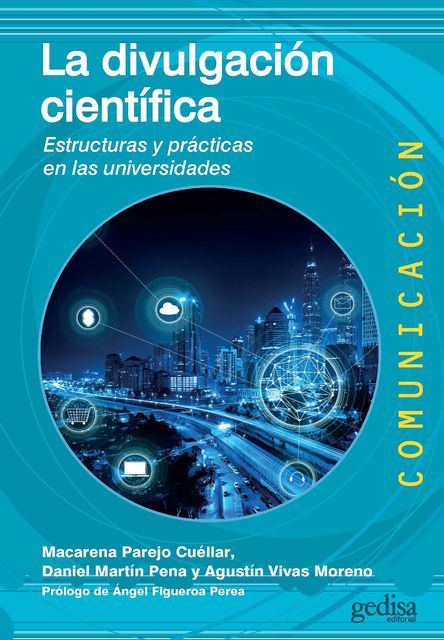 La divulgación científica, Agustín Vivas Moreno, Daniel MartínPena, Macarena Cuéllar Parejo