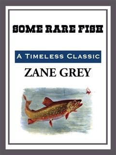 Some Rare Fish, Zane Grey