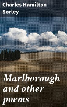 Marlborough and other poems, Charles Hamilton Sorley