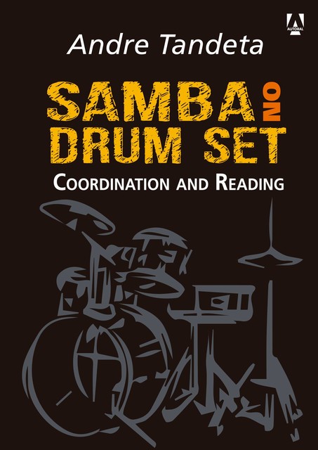 Samba on drum set, André Tandeta