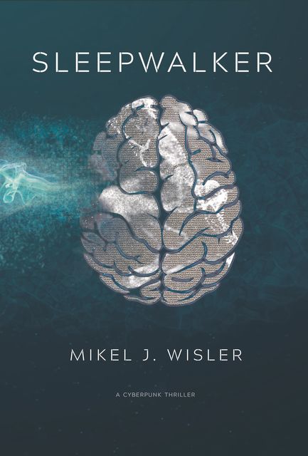 Sleepwalker, Mikel J. Wisler