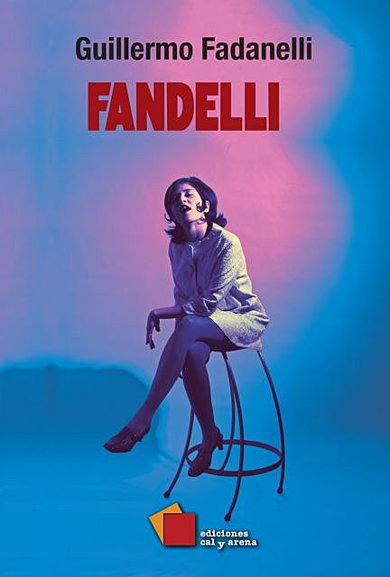 Fandelli, Guillermo Fadanelli