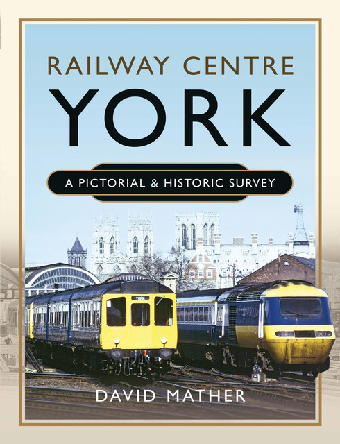 Railway Centre York, David Mather