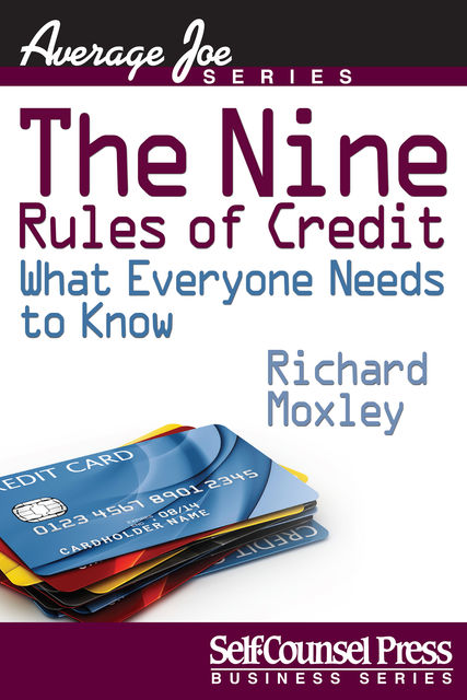 The Nine Rules of Credit, Richard Moxley