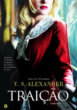 Traição, V.S. Alexander