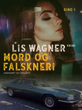Mord og falskneri, Lis Wagner