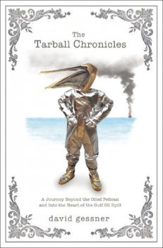 The Tarball Chronicles, David Gessner