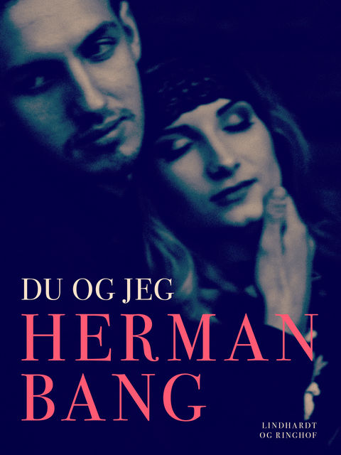 Du og jeg, Herman Bang