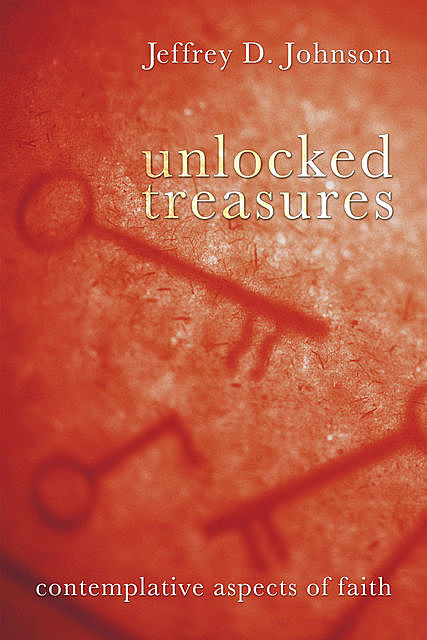 Unlocked Treasures, Jeffrey Johnson