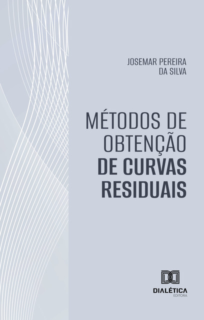 Métodos de Obtenção de Curvas Residuais, Josemar Pereira da Silva