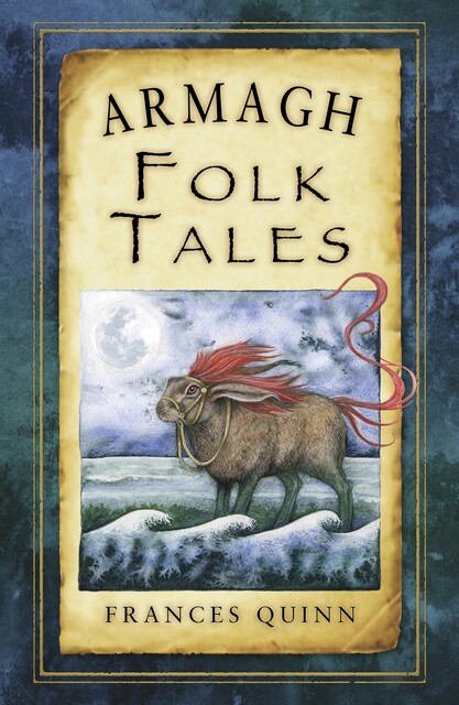 Armagh Folk Tales, Frances Quinn