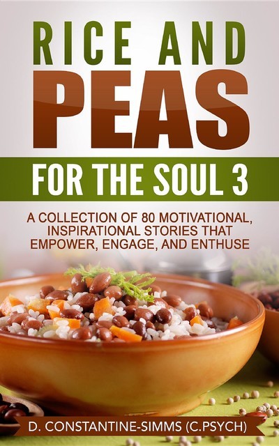 Rice and Peas For The Soul 3: Rice and Peas For The Soul 3, Delroy Constantine-Simms