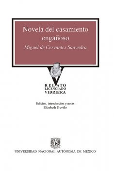 Novela del casamiento engañoso, Miguel de Cervantes Saavedra