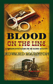 Blood on the Line, Edward Marston