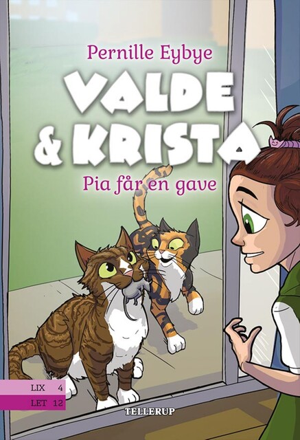 Valde & Krista #4: Pia får en gave, Pernille Eybye