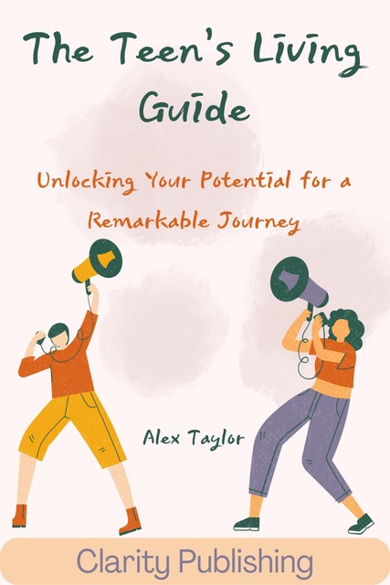 The Teen’s Living Guide, Alex Taylor