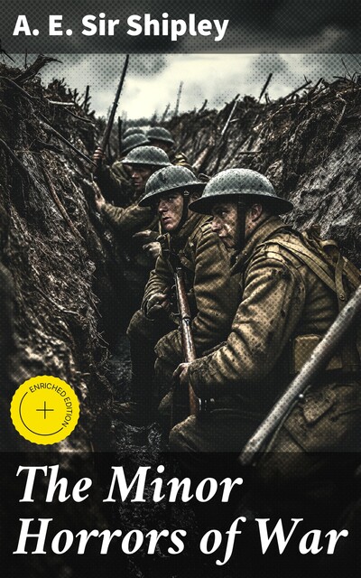 The Minor Horrors of War, A.E. Sir Shipley