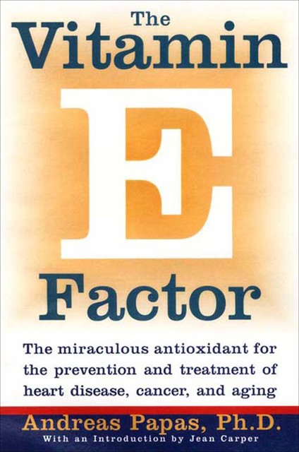 The Vitamin E Factor, Andreas Papas