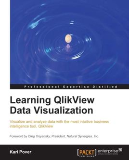 Learning QlikView Data Visualization, Karl Pover