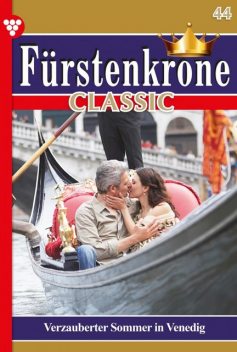 Fürstenkrone Classic 44 – Adelsroman, Beate Helm