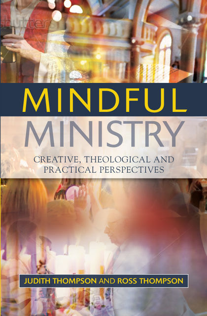 Mindful Ministry, Judith Thompson