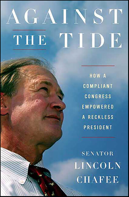 Against the Tide, Lincoln Chafee