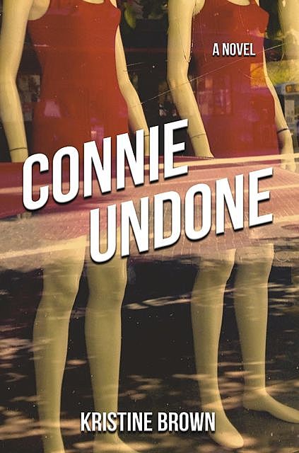 Connie Undone, Kristine Brown