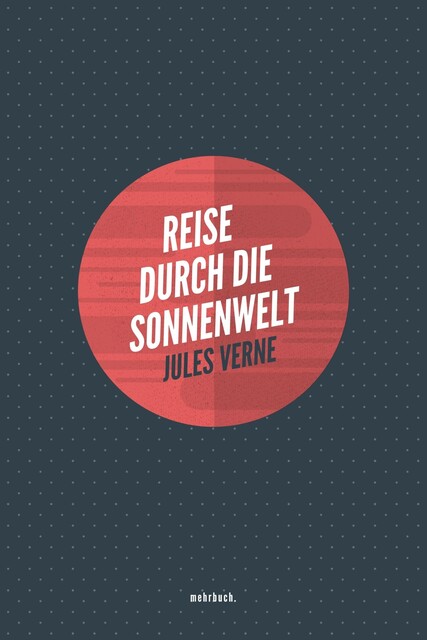 Reise durch die Sonnenwelt, Jules Verne