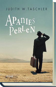 Apanies Perlen, Judith W. Taschler