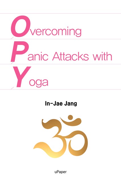 Overcoming Panic Attacks with Yoga, In-Jae Jang