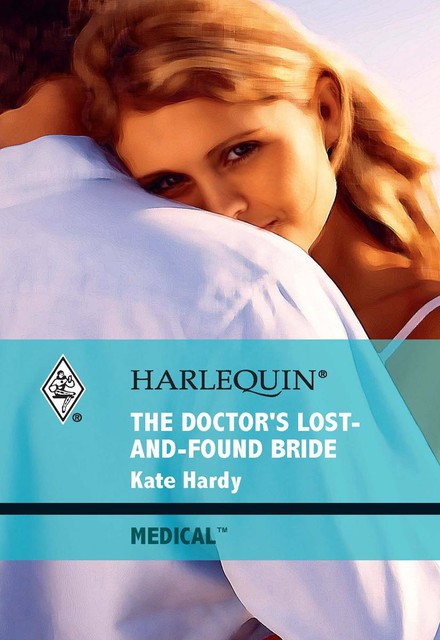 The Doctor's Lost-and-Found Bride, Kate Hardy