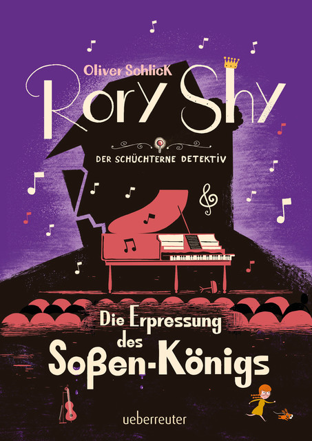 Rory Shy, der schüchterne Detektiv – Die Erpressung des Soßen-Königs, Oliver Schlick