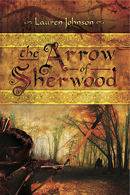 The Arrow of Sherwood, Lauren Johnson