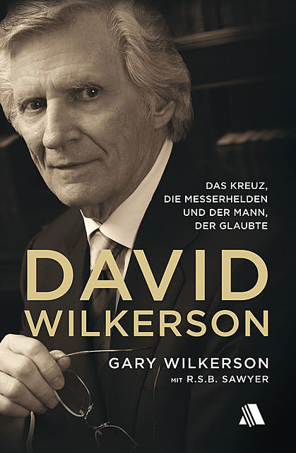 David Wilkerson, Gary Wilkerson, R.S. B. Sawyer