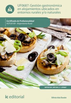 Gestión gastronómica en alojamientos ubicados en entornos rurales y/o naturales. HOTU0109, Silvia Isla Durán