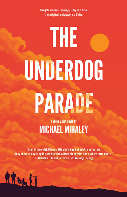 The Underdog Parade, Michael Mihaley