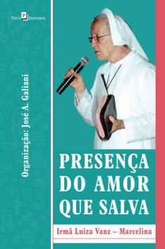 Presença do amor que salva, José Antonio Galiani