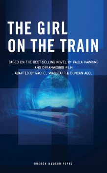 The Girl on the Train, Rachel Wagstaff, Paula Hawkins, Duncan Abel