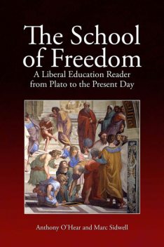 School of Freedom, Anthony O'Hear
