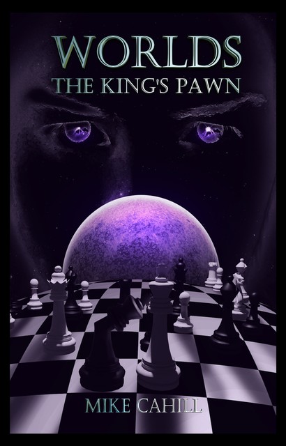 Worlds, The King’s Pawn, MIke Cahill