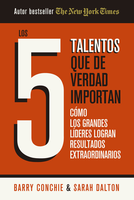 Los 5 talentos que de verdad importan, Barry Conchie, Sarah Dalton