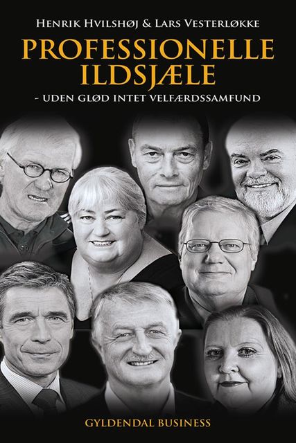 Professionelle ildsjæle, Henrik Hvilshøj, Lars Vesterløkke