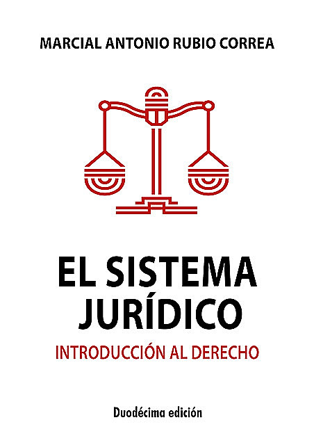 El sistema juridico, Marcial Rubio