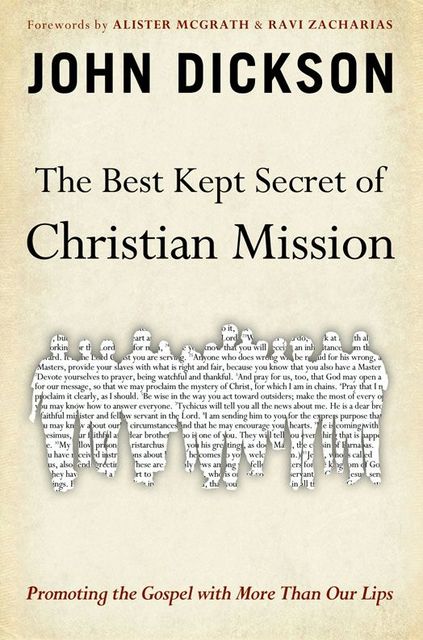 The Best Kept Secret of Christian Mission, John Dickson