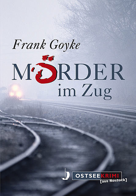 Mörder im Zug, Frank Goyke